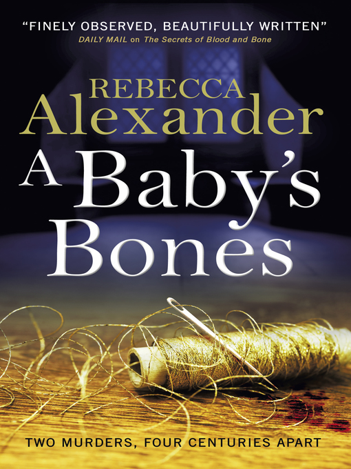 Title details for A Baby's Bones by Rebecca Alexander - Wait list